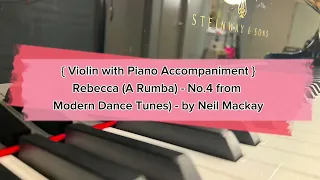 Rebecca (A Rumba) No.4 from Four Modern Dance Tunes by Neil Mackay - Violin with Piano Accompaniment