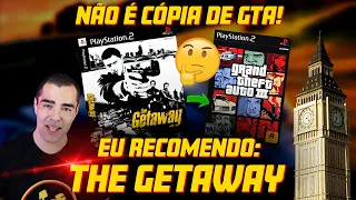 Eu Recomendo: THE GETAWAY 👊 PODERIA ter sido o GTA da Sony no PS2! (SQN) 😲