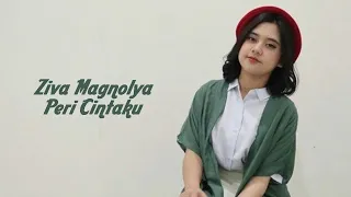 Ziva Magnolya - Peri Cintaku Lirik