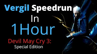 Devil May Cry 3 Speedrun in 1 Hour | Vergil NG Normal