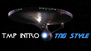 Star Trek TMP Intro In TNG Style