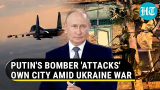 Putin's Su-34 bomber ‘accidentally attacks’ Russian city | Ukraine shells Donetsk 8 times