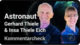 Astronaut Gerhard Thiele und Insa Thiele Eich beantworten Fragen • Kommentarcheck