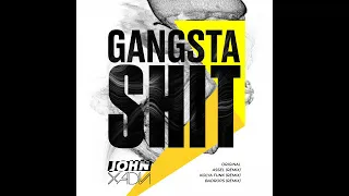 John Xadi - Gangsta Shit - Kolya Funk Remix