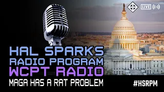 MAGA HAS A RAT PROBLEM : HAL SPARKS RADIO PROGRAM MEGAWORLDWIDE