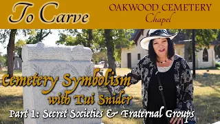 To Carve Cemetery Symbolism with Tui Snider Part 1: Secret Societies and Fraternal Groups