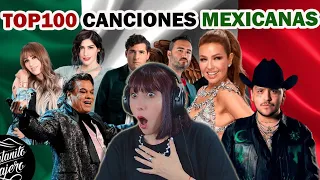 (REACCIÓN)Top 100 Canciones Mexicanas más Vistas en Youtube