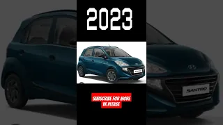 evolution of Hyundai santro car 1999 to 2023 #trending #short #video #viral