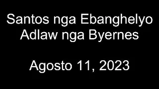 August 11, 2023 Daily Gospel Reading Cebuano Version