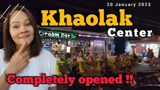 Back to normal !! Khao Lak Center today. | Completely opened Khao Lak Thailand 20 January ,2023