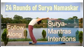 24 rounds of Surya namaskar, follow along (with Surya mantras and intentions)