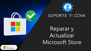 Microsoft Store ✔️ ¿Cómo Repararla Y Actualizarla?