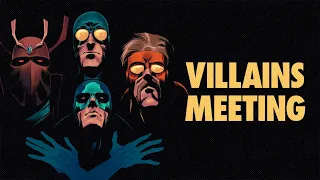 VILLAINS MEETING - Society of Virtue