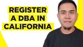 How to Register A DBA in California (2024)