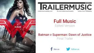 Batman v Superman: Dawn of Justice - Final Trailer Exclusive Full Music (Edited Version)