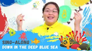Sing Along: Down in the Deep Blue Sea