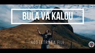 Bula Va Kalou - Rootstrata Fiji (Official Music Video)