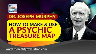 Dr Joseph Murphy How To Make And Use A Psychic Treasure Map