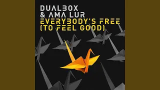 Everybody's Free (To Feel Good)