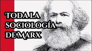 Toda la Sociología de Karl Marx, Materialismo Histórico, Dialectico, Estructura y Superestructura