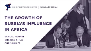 The Growth of Russian Influence in Africa