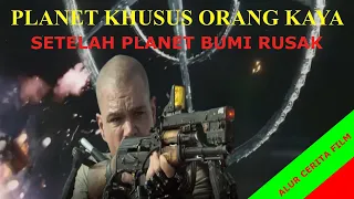 Planet Khusus Orang Kaya Ketika Bumi Sudah Rusak Alur Cerita Film Elysium.