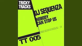 Nobody Can Stop Us (Original Mix)