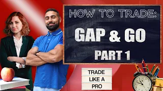 How To Trade: Gap & Go💥Part 1 An Introduction! April 29 LIVE