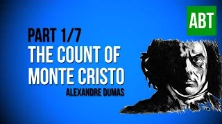 THE COUNT OF MONTE CRISTO: Alexandre Dumas - FULL AudioBook: Part 1/7