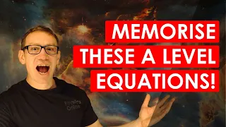 42 Physics Equations They Don't Tell You in A Level Exams