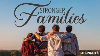 STRONGER FAMILIES - 3 Gifts To Give To Your Children