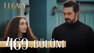 Emanet 469. Bölüm | Legacy Episode 469