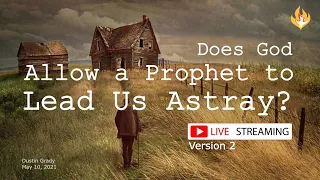 Can a Prophet Lead Us Astray?