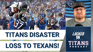 Tennessee Titans Lose to Houston Texans, 22-13: Takeaways & Therapy Session | Locked On Titans