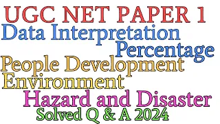UGC NET Paper 1 Data Interpretation,People,Development,Environment,Percentage,Hazard and Disaster