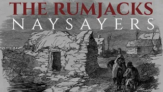 The Rumjacks - Naysayers [lyric video]