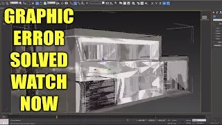 3dsmax Graphic Error Solved Watch Now To Easy