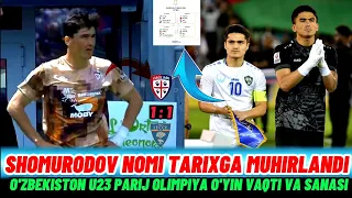 TEZKOR! SHOMURODOV NOMI TARIXGA MUHIRLANDI : O'ZBEKISTON U23 PARIJ OLIMPIYA O'YIN VAQTI VA SANASI