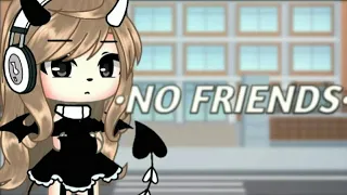 {•NO FRIENDS • Gacha life Indonesia✨ •GLMV •}