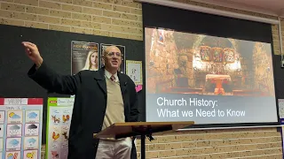 Church History - What We Need to Know.