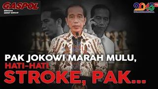 Denny Siregar: PAK JOKOWI MARAH MULU, HATI-HATI STROKE, PAK... (Gaspol #124)