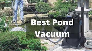 ✅Best Pond Vacuum 2023 – Buyer’s Guide
