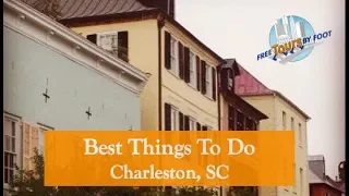 Best Things To Do in Charleston, SC