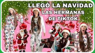 LLEGÓ LA NAVIDAD (las hermanas de tiktok)