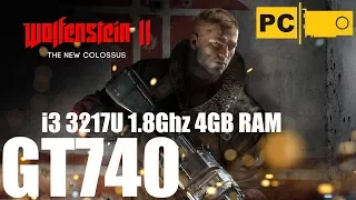 Запуск Wolfenstein 2 the new colossus на слабом пк i3 3217U, GT740, 4GB RAM