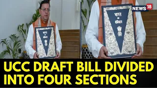 UCC Draft Bill Decoded | Divided Into Four Sections With One Hundred Eighty Two Pages | News18