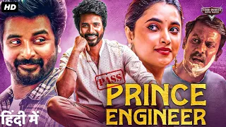 PRINCE ENGINEER - Superhit Hindi Dubbed Full Movie | Sivakarthikeyan, Priyanka Mohan | South Movie