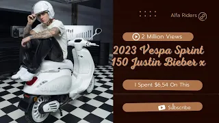 Cool Man!!!2023 Vespa Sprint 150 Justin Bieber X _ unmistakable style of Vespa