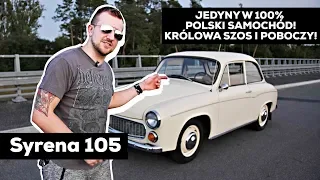 SYRENA 105 - Królowa Szos i Poboczy - jedyne prawdziwie polskie auto!