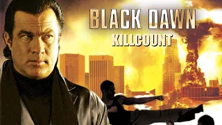 Black Dawn (2005) Steven Seagal killcount